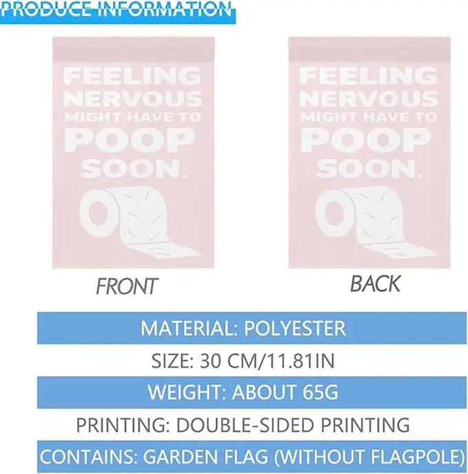 Feelingss Nervous Might Have To Poop Soon Funny Saying Quotes Garden Flag 12x18 Double Sided Funny Yard Decor for Yard by GreenHaven Gardens