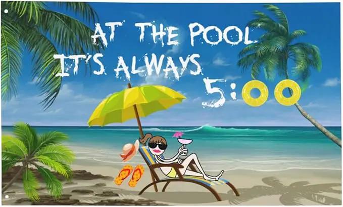 At The Pool It'S Always 5 00 Flag 3x5 Ft Outdoor Decoration Banner House Flags Yard Farmhouse Garden Indoor Sign by GreenHaven Gardens