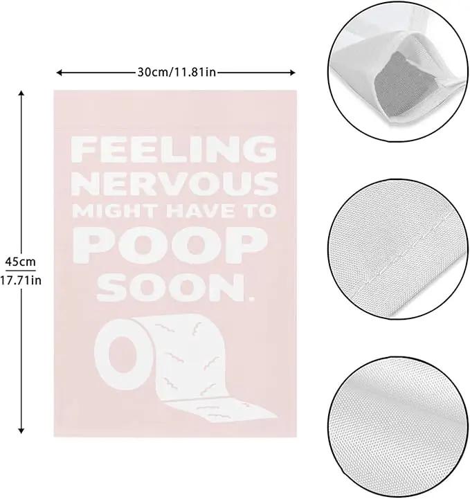 Feelingss Nervous Might Have To Poop Soon Funny Saying Quotes Garden Flag 12x18 Double Sided Funny Yard Decor for Yard by GreenHaven Gardens