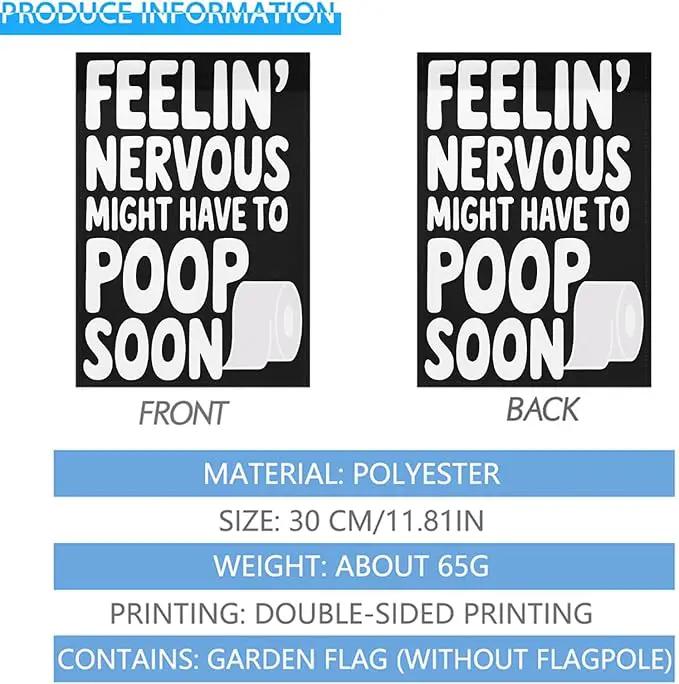 Nervous Might Have To Poop Soon Funny Saying Quotes Seasonal Garden Flags 12x18 Double Sided Funny Garden Banner for by GreenHaven Gardens