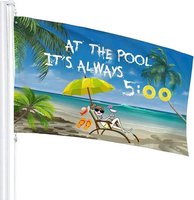 At The Pool It'S Always 5 00 Flag 3x5 Ft Outdoor Decoration Banner House Flags Yard Farmhouse Garden Indoor Sign by GreenHaven Gardens