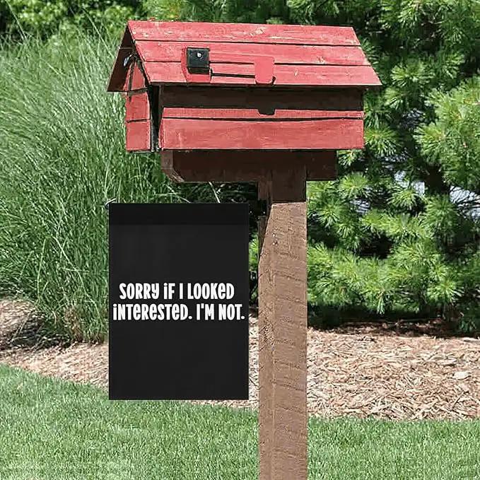 Buy Sorry If I Looked Interested I'm Not Garden Flags 12x18 Double Sided Novelty Decorative Banner for Outdoor by GreenHaven Gardens