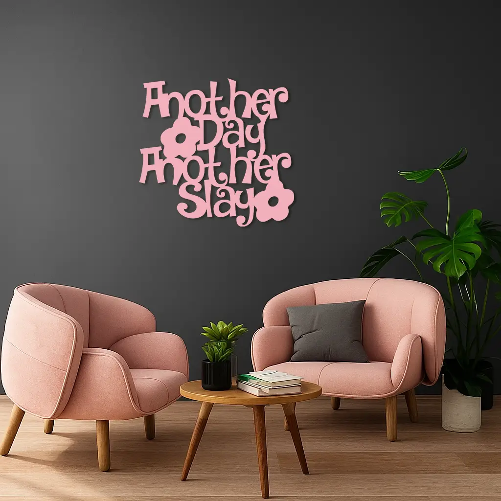 Another Day Another Slay Metal Wall Art – Motivational Quote Decor - KAFGP085 by Enova Art