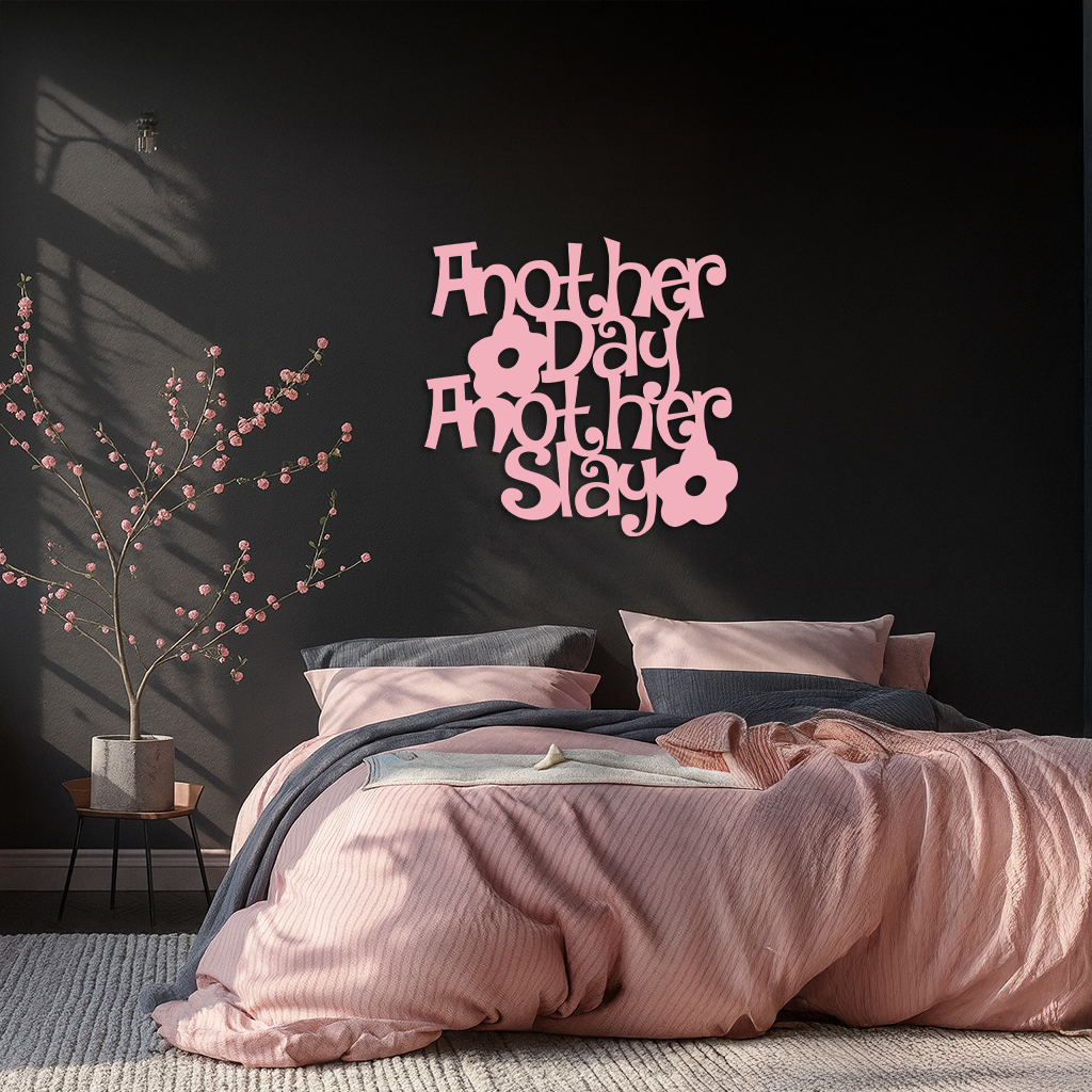 Another Day Another Slay Metal Wall Art – Motivational Quote Decor - KAFGP085 by Enova Art