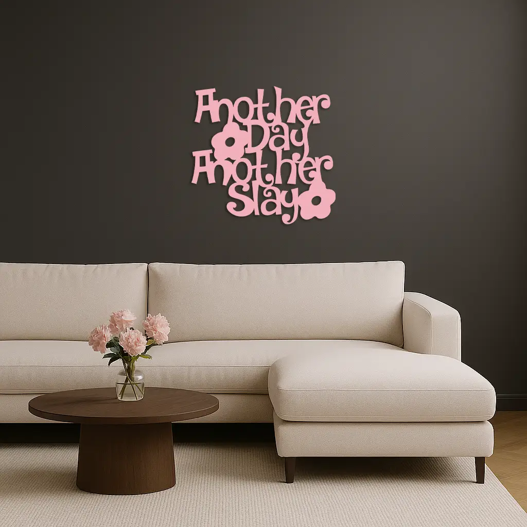 Another Day Another Slay Metal Wall Art – Motivational Quote Decor - KAFGP085 by Enova Art