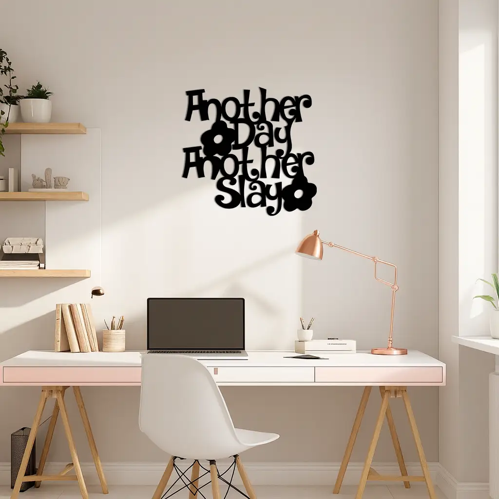 Another Day Another Slay Metal Wall Art – Motivational Quote Decor - KAFGP085 by Enova Art