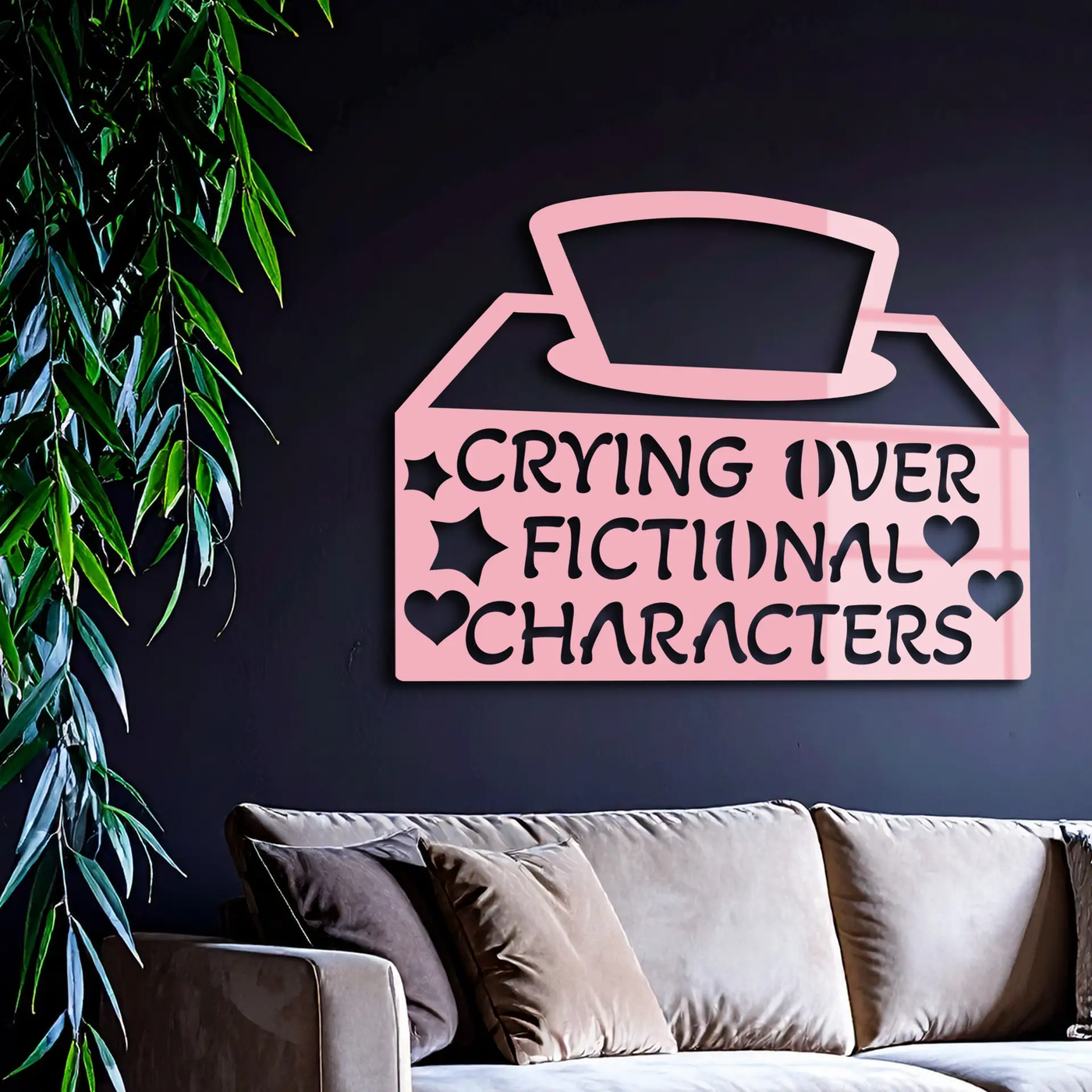 Crying Over Fictional Characters Metal Wall Art – Book & Movie Lovers Quote Decor - KAFGP090 by Enova Art