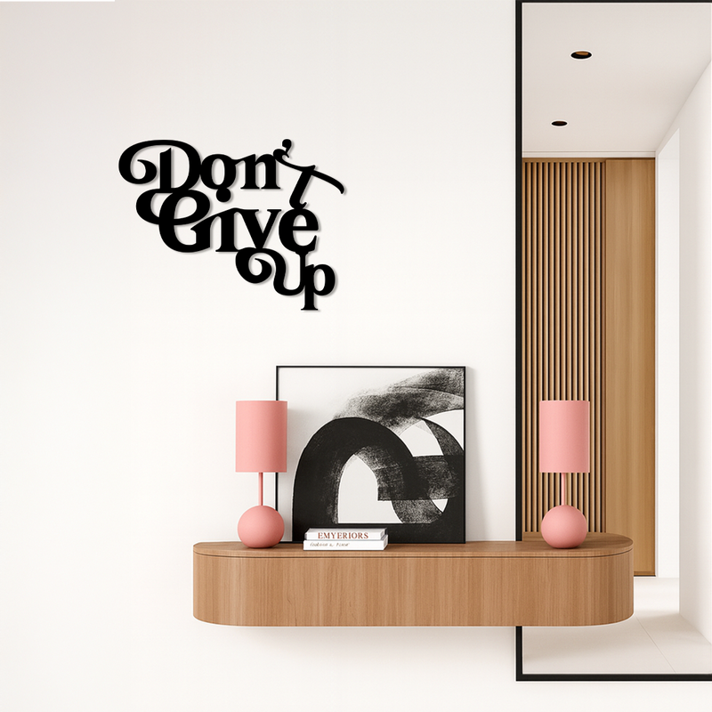 Don’t Give Up Motivational Quote Metal Wall Art – Inspirational Typography Decor - KAFGP091 by Enova Art