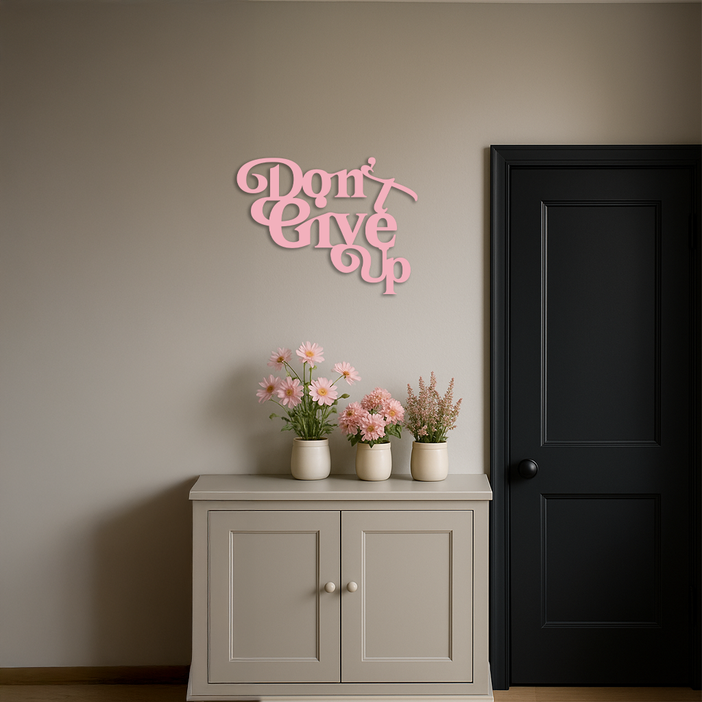 Don’t Give Up Motivational Quote Metal Wall Art – Inspirational Typography Decor - KAFGP091 by Enova Art