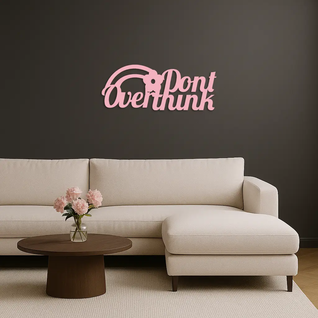 Don't Overthink Metal Wall Art – Inspirational Quote Silhouette Decor - KAFGP092 by Enova Art