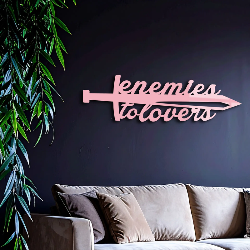 Enemies to Lovers Sword Quote Metal Wall Art – Romantic Typography Decor - KAFGP094 by Enova Art