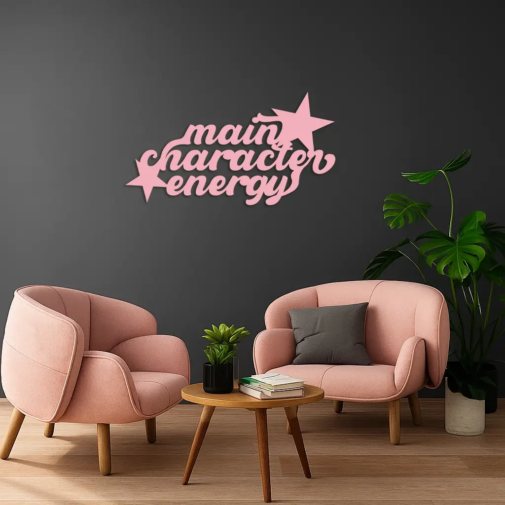 Main Character Energy Metal Wall Art – Bold Motivational Quote Sign - KAFGP098 by Enova Art