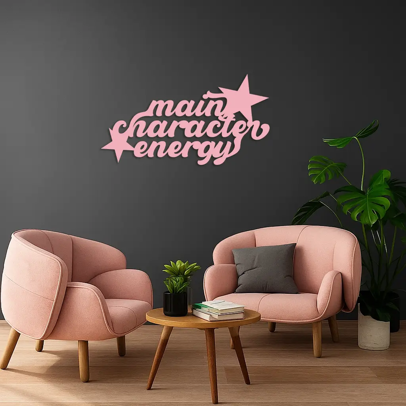 Main Character Energy Metal Wall Art – Bold Motivational Quote Sign - KAFGP098 by Enova Art