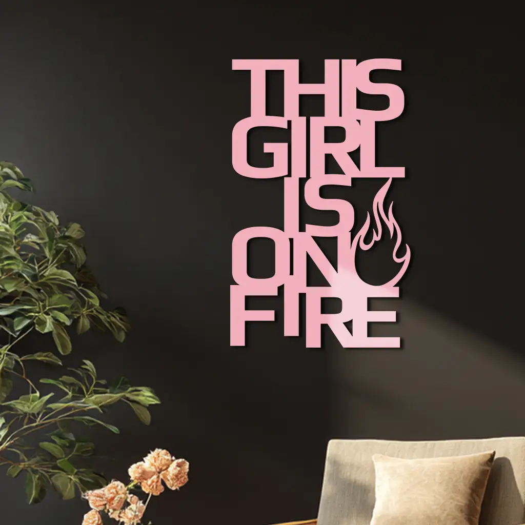 This Girl Is On Fire Metal Wall Art – Bold Flame Typography Design - KAFGP112 by Enova Art