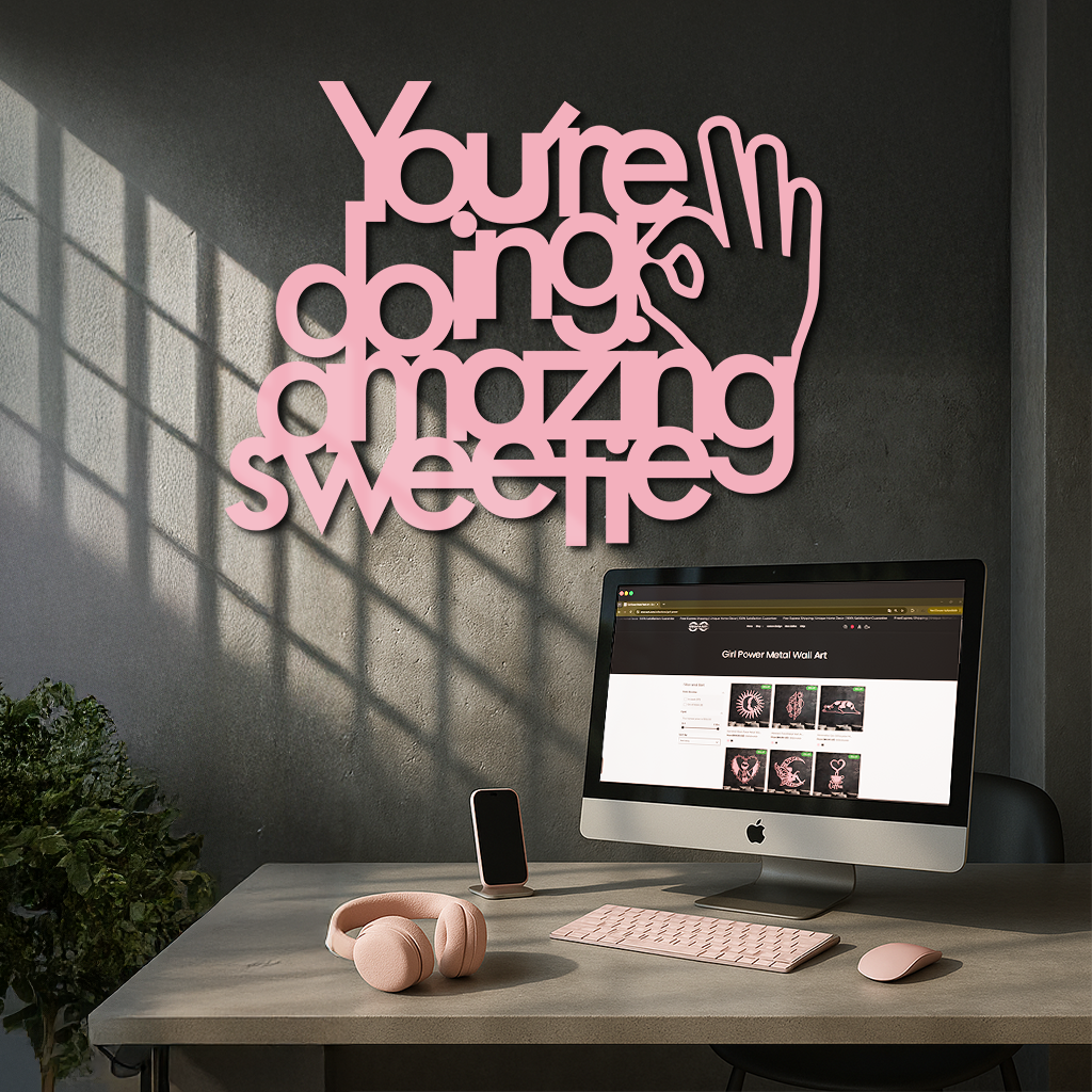 You're Doing Amazing Sweetie Metal Wall Art – Inspirational Quote Design - KAFGP116 by Enova Art