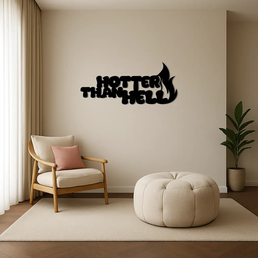 Hotter Than Hell Metal Wall Art – Bold Flame Typography Design - KAFGP124 by Enova Art