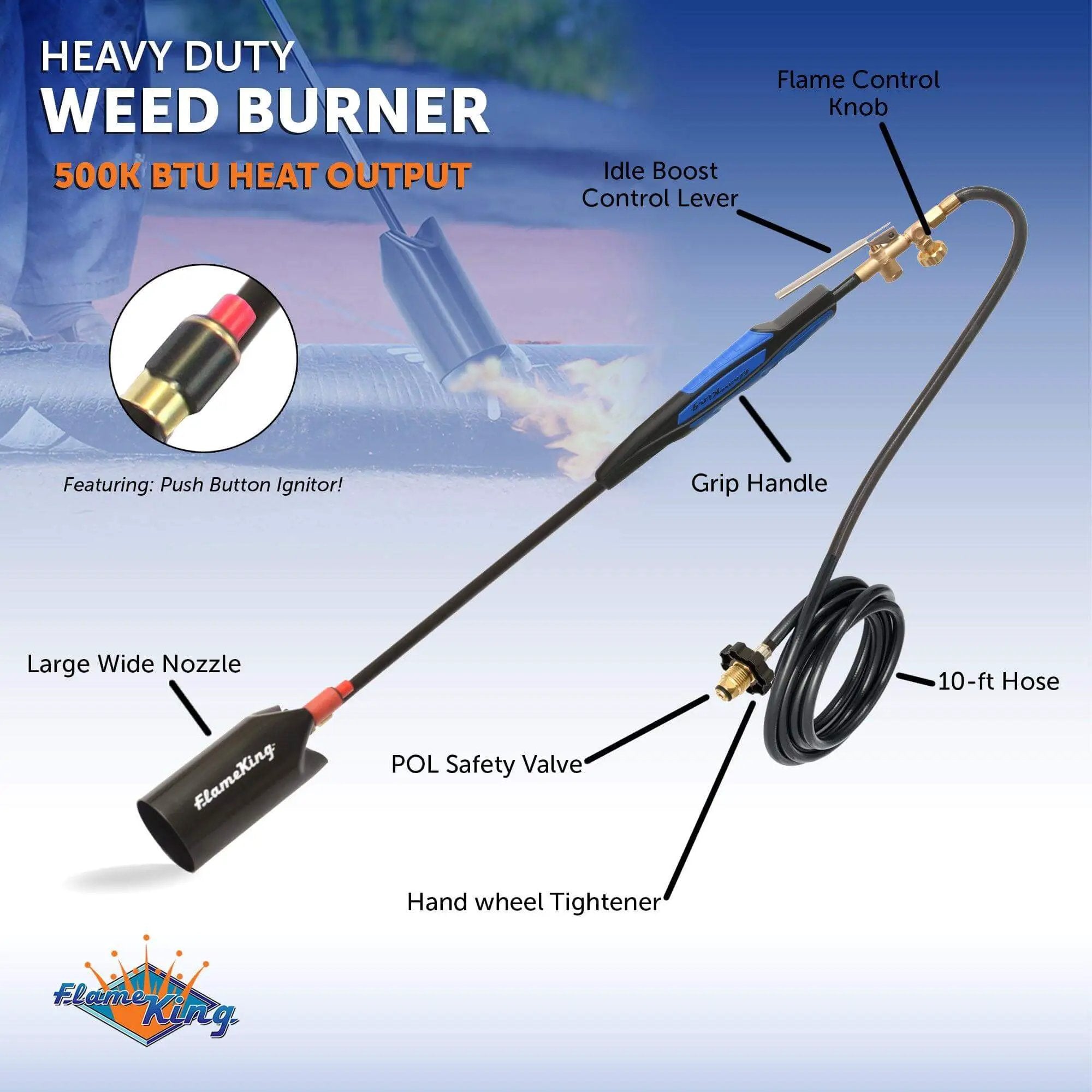 Flame King Heavy Duty Propane Torch Weed Burner 500,000 BTU with Push Button Piezo Ignitor by Flame King Products